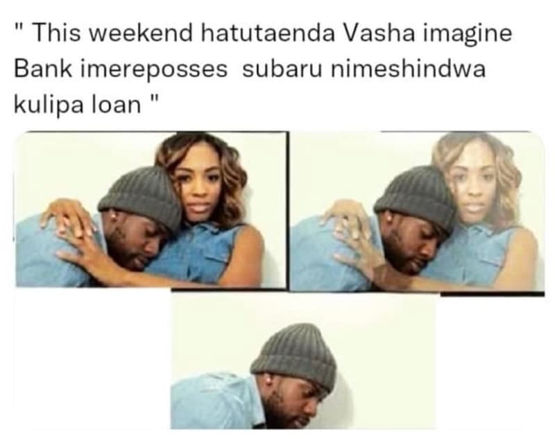 This weekend hatutaenda vasha imagine bank imereposses subaru nimeshindwa kulipa