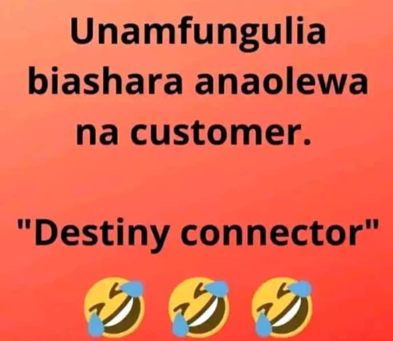 Unamfungulia biashara anaolewa na customer. destiny connector