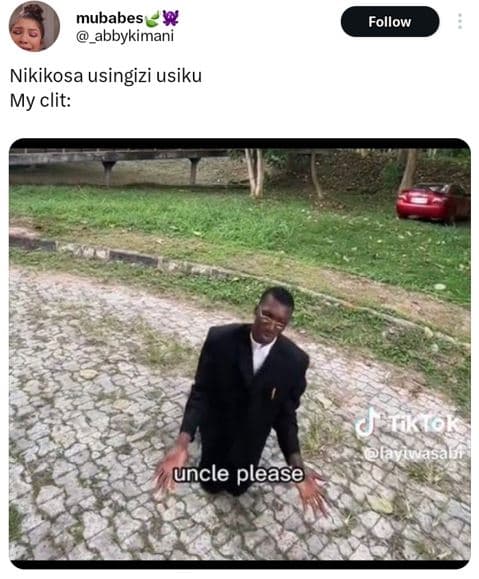 Mubabes r abbykimani follow nikikosa usingizi usiku my clit dsrktok layiwa uncle