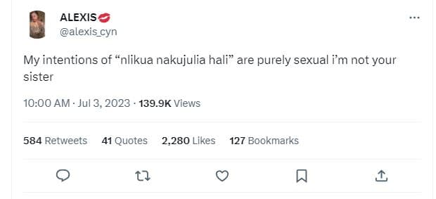 Alexis alexis_cyn my intentions of nlikua nakujulia hali are purely sexual im no