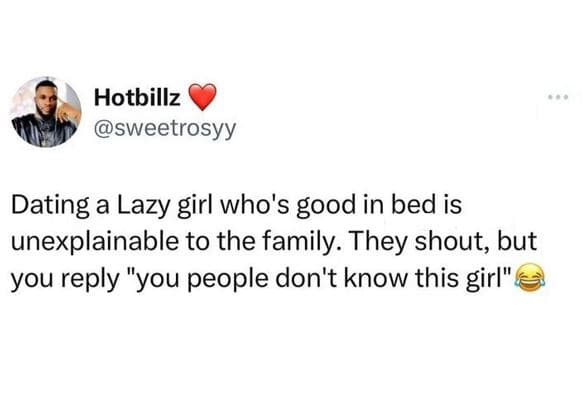 Hotbillz sweetrosyy dating a lazy girl who's good in bed is unexplainable to the
