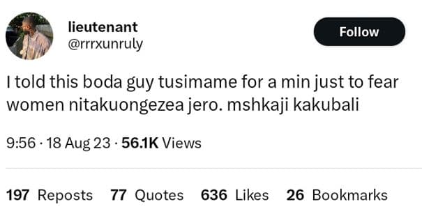 Lieutenant rrrxunruly follow told this boda guy tusimame for a min just to fear