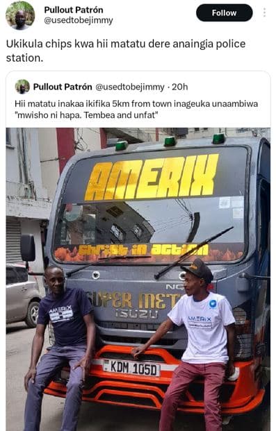 Pullout patrón usedtobejimmy follow ukikula chips kwa hii matatu dere anaingia p