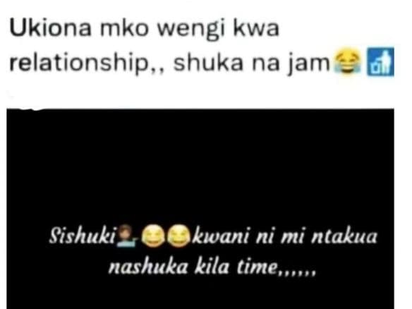 Ukiona mko wengi kwa relationship , shuka na jam sishuki kwani ni mi ntakua nash