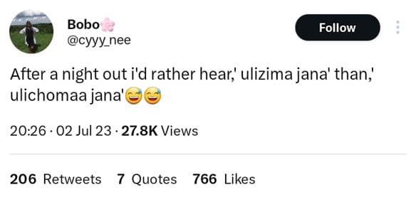 Bobo cyyy_nee follow after a night out i'd rather hear' ulizima jana' than' ulic