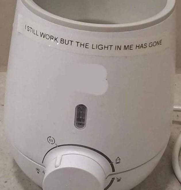 Istill ' work but the light in me has gone