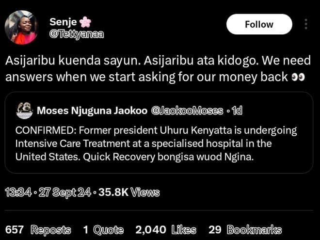 Senje anaa follow asijaribu kuenda sayun. asijaribu ata kidogo. we need answers