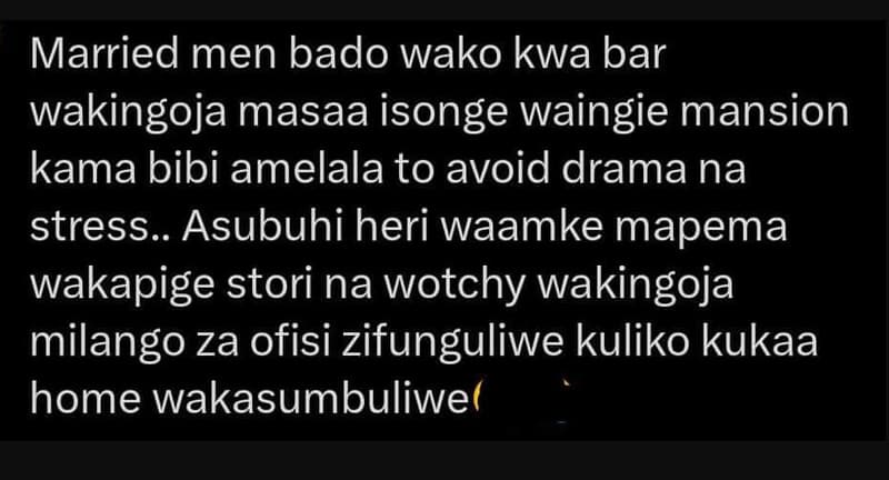 Married men bado wako kwa bar wakingoja masaa isonge waingie mansion kama bibi a