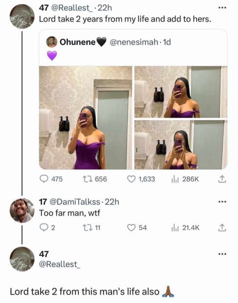 47 reallest 22h lord take 2 years from my life and add to hers. ohunene nenesima