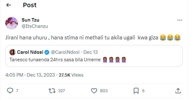 Post sun tzu itschanzu jirani hana uhuru , hana stima ni methali tu akila ugali