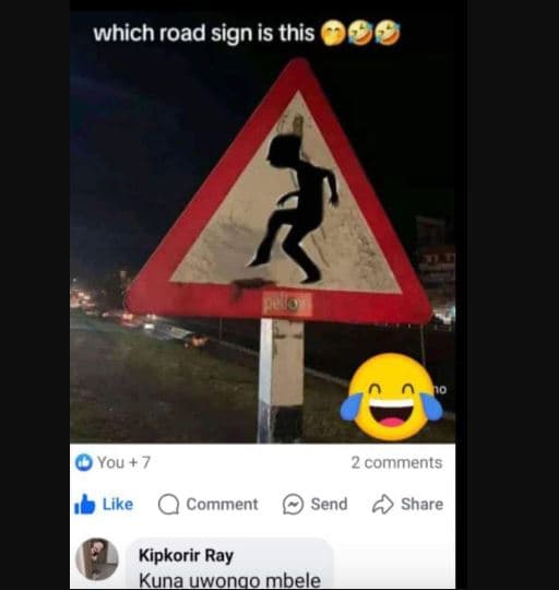 Which road sign is this you 7 2 comments like comment send share kipkorir ray ku