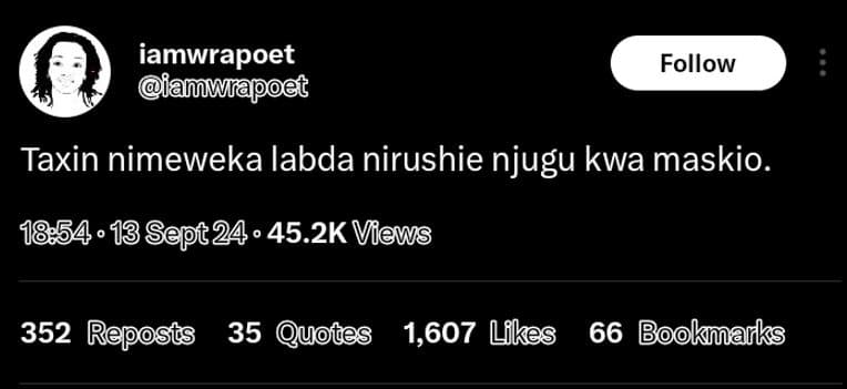 Iamwrapoet famwlapoet follow taxin nimeweka labda nirushie njugu kwa maskio. . 1