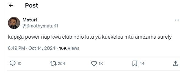 Post maturi timothymaturil kupiga power nap kwa club ndio kitu ya kuekelea mtu a