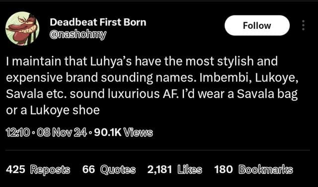 Deadbeat first born onashohmy follow maintain that luhya's have the most stylish