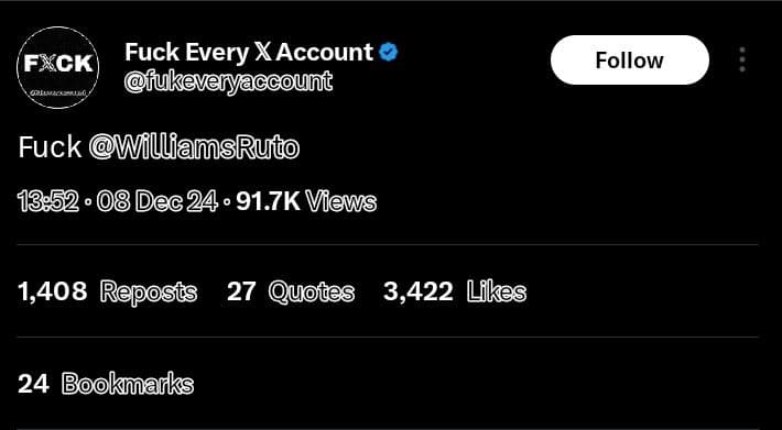 Fxck fuck every x account fukevenyaccount follow fuck willfamsruto 08dec24. 91.7