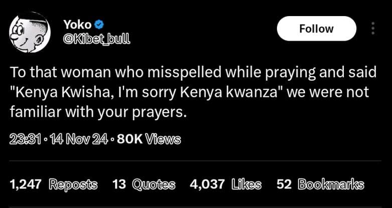 Yoko kibet_bull follow to that woman who misspelled while praying and said kenya