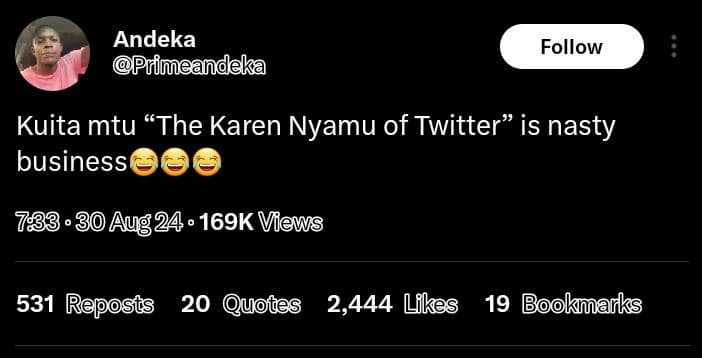 Andeka primeandeka follow kuita mtu the karen nyamu of twitter is nasty business