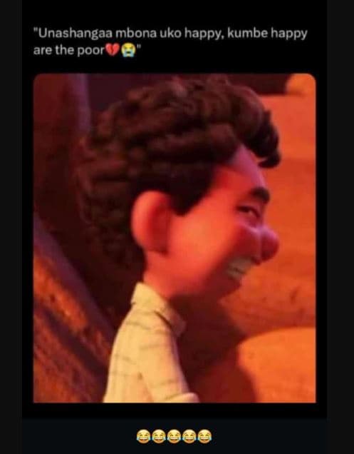 Unashangaa mbona uko happy kumbe happy are the poor 00