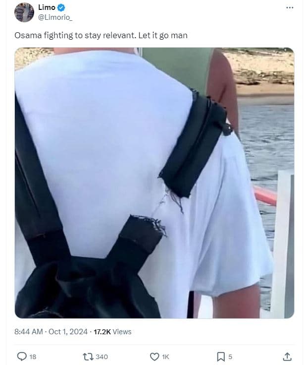 Limo limorio_ osama fighting to stay relevant. let it g0 man 8.44 am oct 1, 17.2