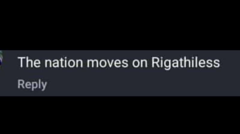 The nation moves on rigathiless reply