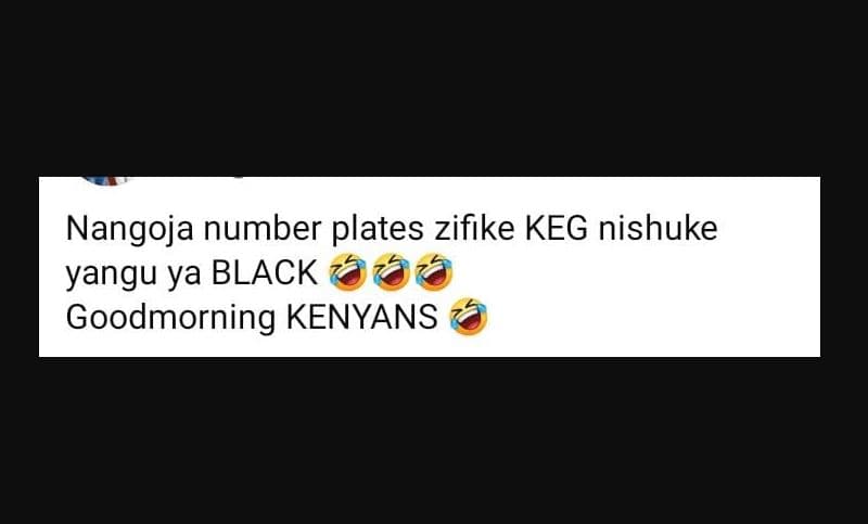 Nangoja number plates zifike keg nishuke yangu ya black goodmorning kenyans