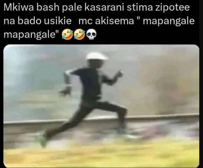 Mkiwa bash pale kasarani stima zipotee na bado usikie mc akisema mapangale mapan