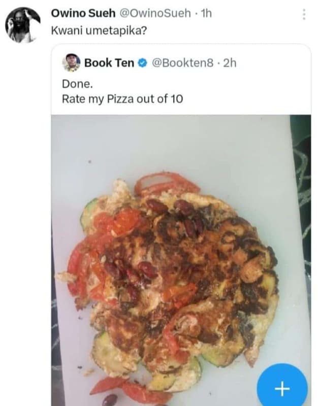 Owino sueh owinosueh ih kwani umetapika? book ten bookten8 2h done. rate my pizz