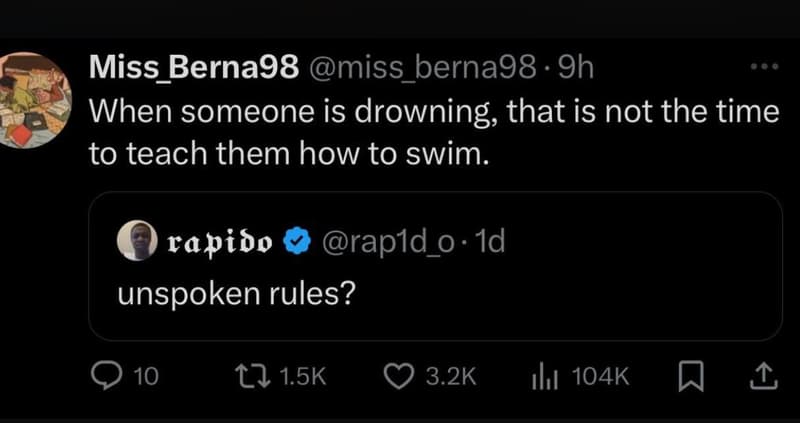 Miss berna98 miss_berna98 9h when someone is drowning, that is not the time to t