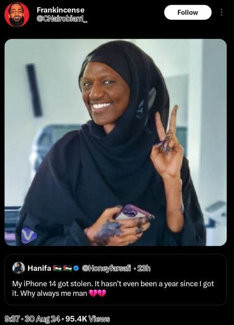 Frankincense nairobianl _ follow hanifa hongyiarsai 28h my iphone 14 got stolen.