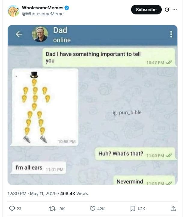 Wholesomememes wholesomememe subscribe dad online dad have something important t