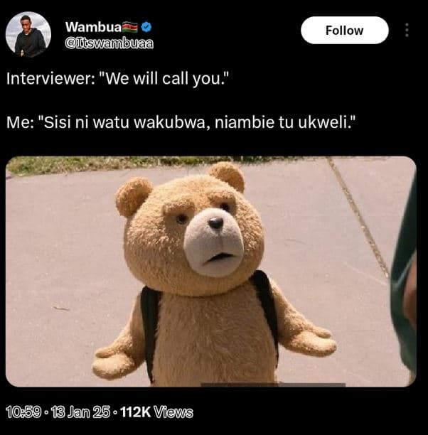 Wambua iswanbuaa follow interviewer 'we will call you me sisi ni watu wakubwa, n