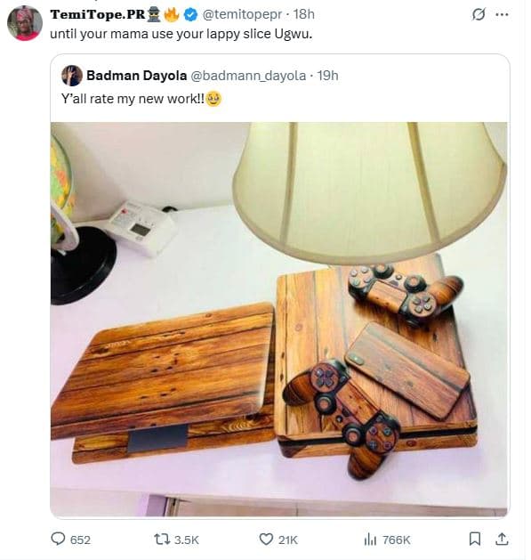 Temitope.pr temitopepr 18h until your mama use your lappy slice ugwu. badman day