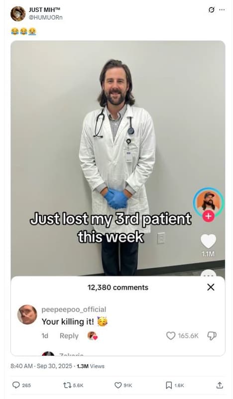 Just mihtm humuorn just lost my 3rd patient this week n 12,380 comments peepeepo
