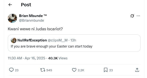 Post brian mbunde brianmbunde kwani wewe ni judas iscariot? nullrefexception cli