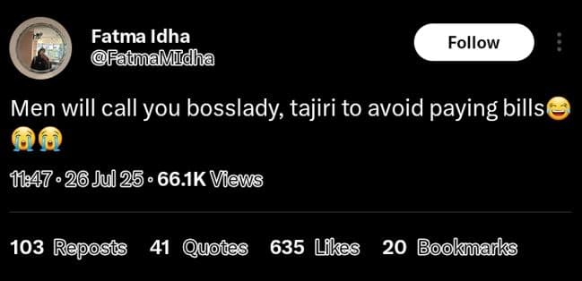 Fatma idha fadamhiidha follow men will call you bosslady tajiri to avoid paying