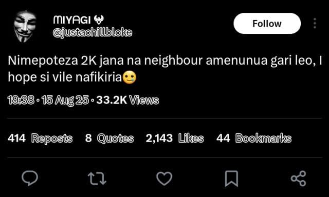 Mıyagi justachfllloloke follow nimepoteza 2k jana na neighbour amenunua gari leo