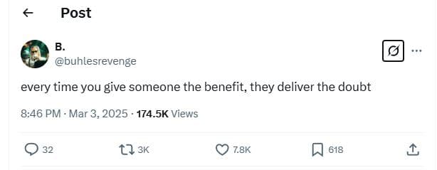 Post buhlesrevenge every time you give someone the benefit, they deliver the dou