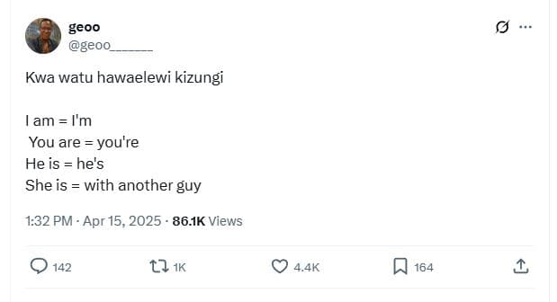 Geoo geoo kwa watu hawaelewi kizungi am i'm you are you're he is he's she is wit