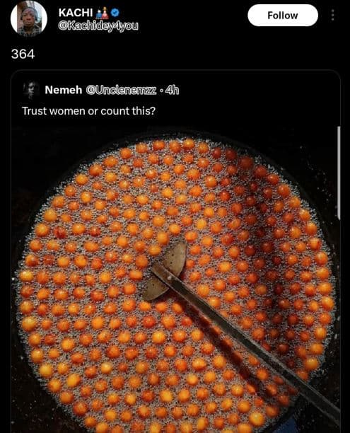 Kachi kachideyayou follow 364 nemeh unclanenuz .4h trust women or count this?