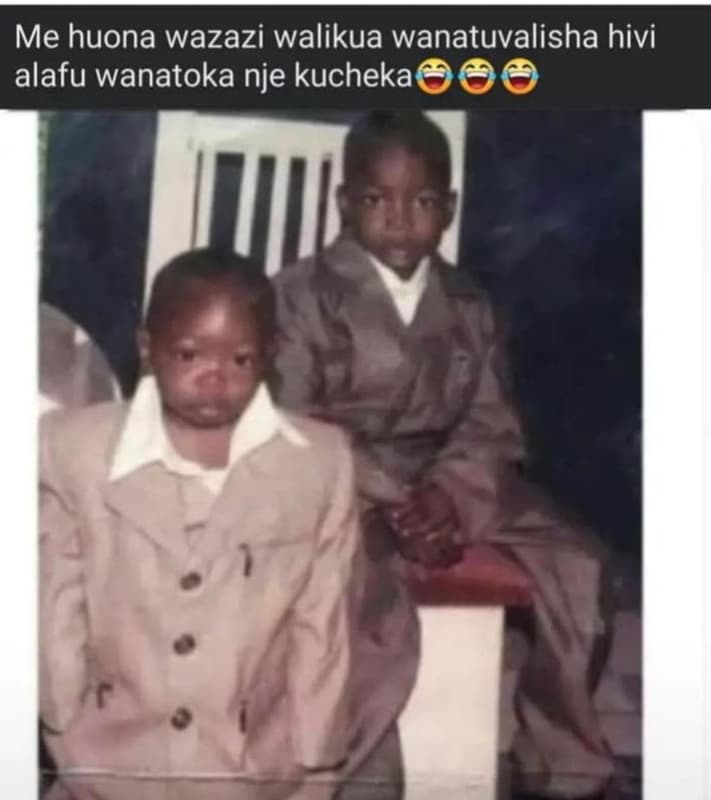 Me huona wazazi walikua wanatuvalisha hivi alafu wanatoka nje kucheka