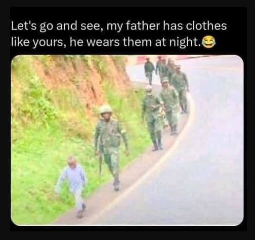 Let's go and see, my father has clothes like yours, he wears them at night.