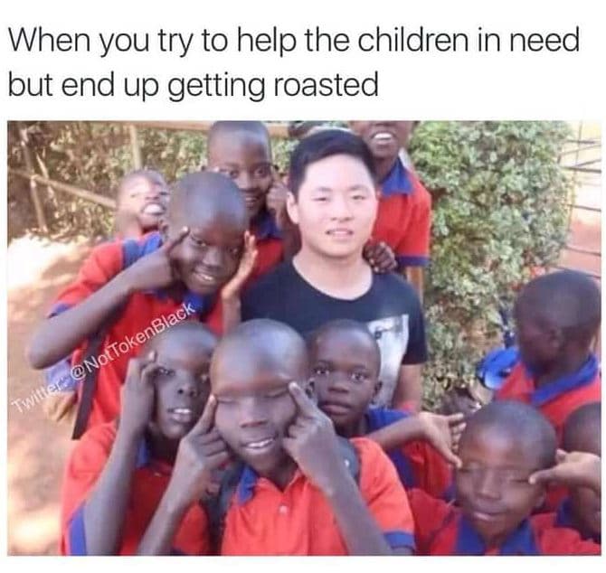 When you try to help the children in need but end up getting roasted nottokenbla