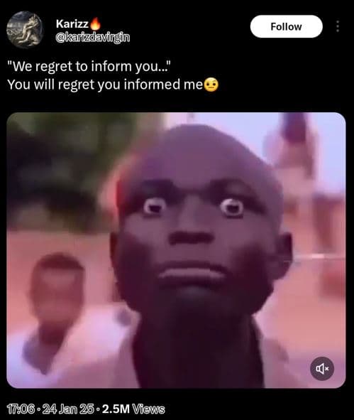 Karizz kailzdavingin follow 'we regret to inform you you will regret you informe