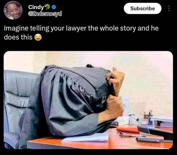 Cindy ndemosyd subscribe imagine te elling your lawyer the whole story and he do