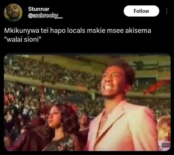 Stunnar ambrooky follow mkikunywa tei hapo locals mskie msee akisema walai sioni