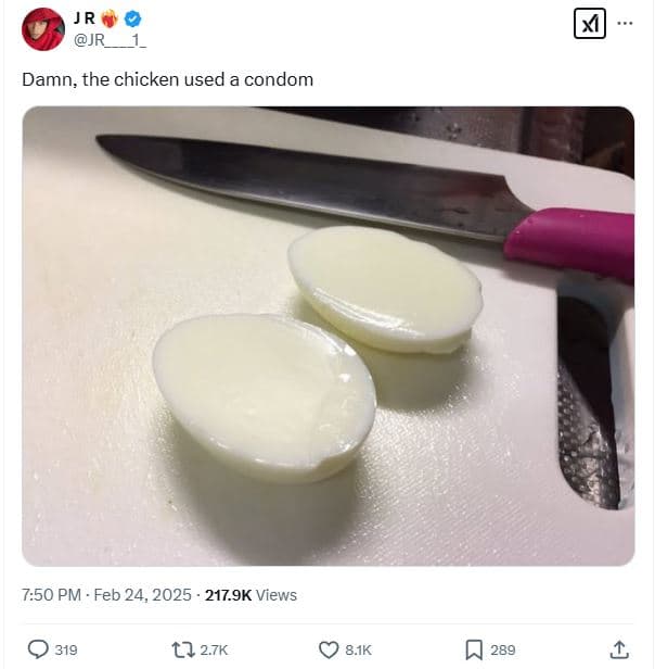 Jr jr damn the chicken used a condom 7.50 pm . feb 24, 217.9k views 0 319 t2 27k