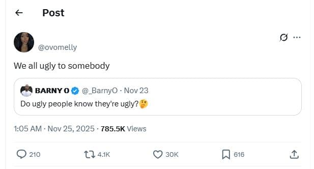 Post ovomelly we all ugly to somebody barny 0 barnyo . nov 23 do ugly people kno