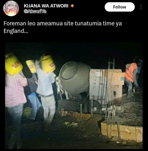 Kijana wa atwori atworiya follow foreman leo ameamua site tunatumia time ya engl