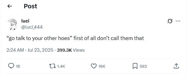 Post luci luci444 'g0 talk to your other hoes first of all don't call them that