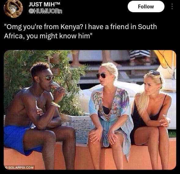 Just mihtm humurn follow omgyou're from kenya? i have a friend in south africa y
